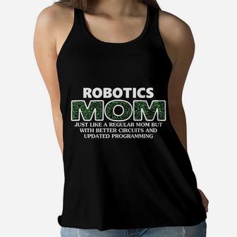 Robotics Mom Funny Mothers Day Gift Ladies Flowy Tank - Seseable