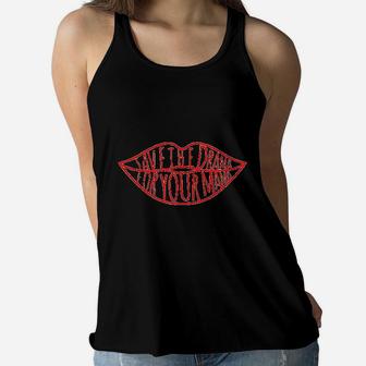 Save The Drama For Your Mama Letters In Lips Ladies Flowy Tank - Seseable