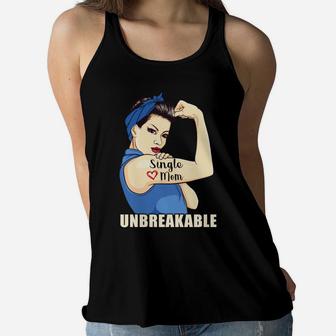 Single Mom Unbreakable Cool Gifts For Mothers Day Ladies Flowy Tank - Seseable