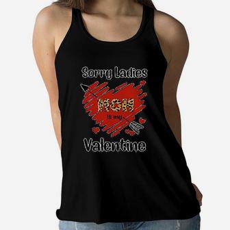 Sorry Ladies Mom Is My Valentine Leopard Ladies Flowy Tank - Seseable