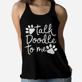 Talk Doodle To Me Funny Goldendoodle Dog Mom Gift Ladies Flowy Tank - Seseable