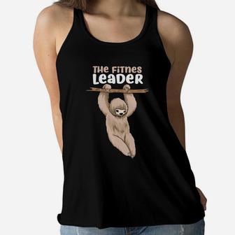 The Fitness Leader Funny Sloth Animal Gift For You Women Flowy Tank - Seseable