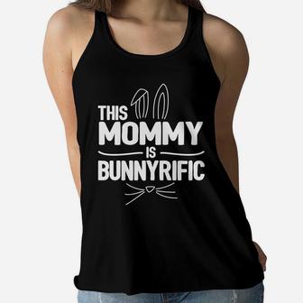 This Mommy Bunnyrific Easter Bunny Ears Ladies Flowy Tank - Seseable