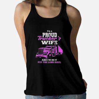 Trucker Im A Proud Trackers Wife Truck Drivers Mum Ladies Flowy Tank - Seseable