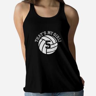 Unique That's My Girl Volleyball Player Mom Or Dad Ladies Flowy Tank - Seseable
