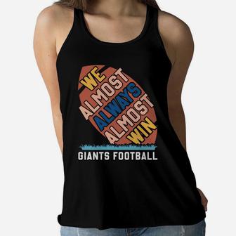 We Almost Always Almost Win Football Sport Quote Women Flowy Tank - Seseable