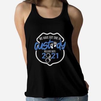 We Have Got One In Custody Release Date 2021 Mom Dad To Be Ladies Flowy Tank - Seseable