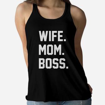 Wife Mom Boss Funny I Am The Boss Ladies Flowy Tank - Seseable
