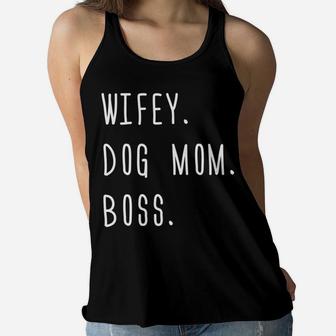Wifey Dog Mom Boss Funny Wife Gift Womens Ladies Flowy Tank - Seseable