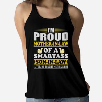 Womens Im A Proud Motherinlaw Of A Smartass Soninlaw Yes He Bou Ladies Flowy Tank - Seseable
