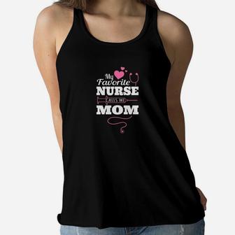Womens My Favorite Nurse Calls Me Mom Nurse Gift Ladies Flowy Tank - Seseable