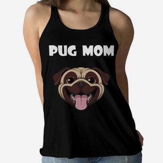 Womens Pug Mom For Women Pug Lovers Ladies Flowy Tank - Seseable