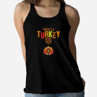 Womens Theres A Turkey In My Oven Premium For Moms Ladies Flowy Tank - Seseable