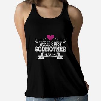 Worlds Best Godmother Ever Ladies Flowy Tank - Seseable
