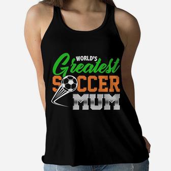 Worlds Greatest Soccer Mum Soccer Mom Ladies Flowy Tank - Seseable