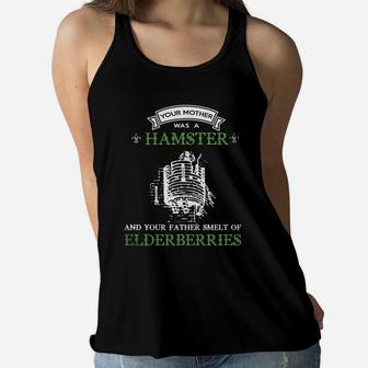 Your Mother Was A Hamster T Shirt Ladies Flowy Tank - Seseable
