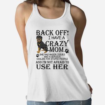 Back Off I Have A Crazy Rottweiler Mom Dog Lovers Ladies Flowy Tank - Seseable