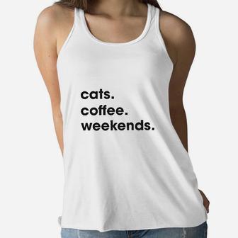 Cats Coffee Weekend Cat Mom Addicted To Caffeine Ladies Flowy Tank - Seseable