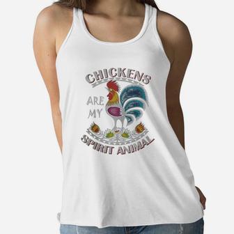 Chickens Are My Spirit Animal - Womens Mother Of Chickens Ladies Flowy Tank - Seseable