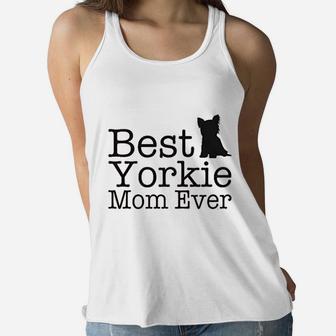 Dog Mom Gifts Best Yorkie Mom Ever Ladies Flowy Tank - Seseable
