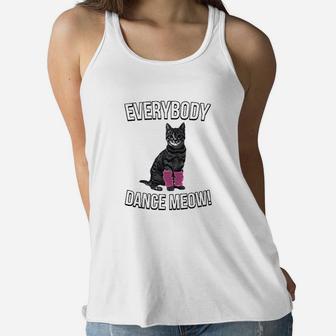 Everybody Dance Meow Funny Cat Mom Ladies Flowy Tank - Seseable