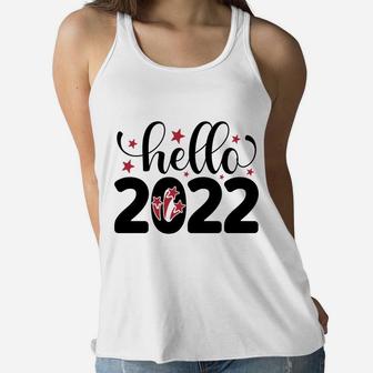Hello 2022 Welcome New Year Gift For Holiday Women Flowy Tank - Seseable
