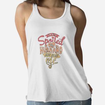 I Am Not Spoiled My Husband Just Loves Me For Funny Moms Ladies Flowy Tank - Seseable