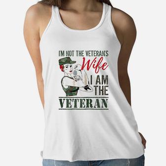I Am The Veteran And Veterans Wife Veterans Gift Ladies Flowy Tank - Seseable