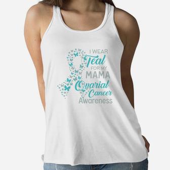 I Wear Teal For My Mama Proud Mom Ladies Flowy Tank - Seseable