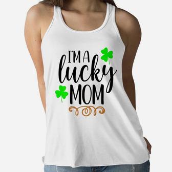 Im A Lucky Mom Irish Ireland St Patricks Day Mommy Ladies Flowy Tank - Seseable