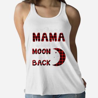 Mama Is Loved To The Moon And Back Buffalo Plaid Ladies Flowy Tank - Seseable