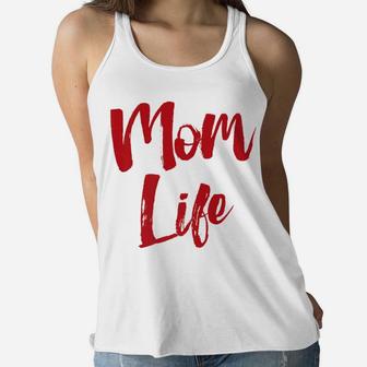 Mom Life Funny Gifts For Moms Mother Gift Mama Ladies Flowy Tank - Seseable