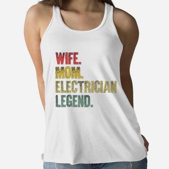 Mother Women Funny Gift Wife Mom Electrician Legend Ladies Flowy Tank - Seseable