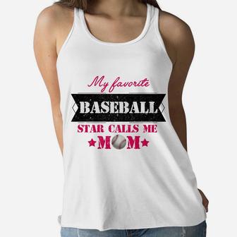 My Favorite Baseball Star Calls Me Mom, Baseball Mom Gift Ladies Flowy Tank - Seseable