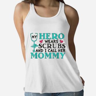 My Hero Wears I Call Her Mommy Nurse Ladies Flowy Tank - Seseable