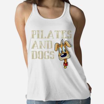 Pilates And Dogs Owner Lover Mom Instructor Teacher Ladies Flowy Tank - Seseable
