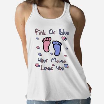 Pink Or Blue Mama Loves You Baby Gender Reveal Ladies Flowy Tank - Seseable