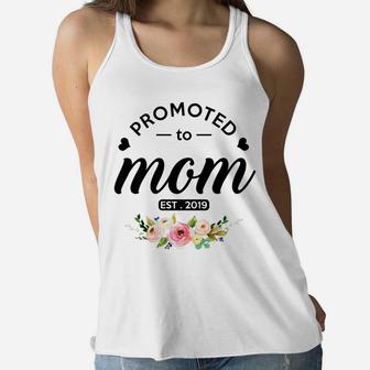 Promoted To Mom Est 2019 New Mommy To Be Ladies Flowy Tank - Seseable