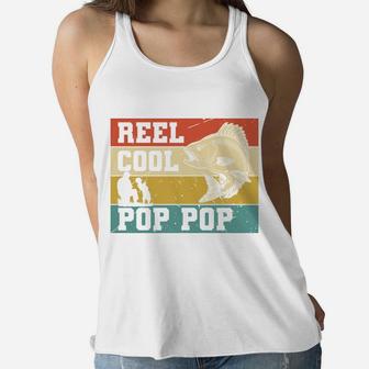 Reel Cool Pop Pop Fishing Gift For Dad And Dad Lovers Women Flowy Tank - Seseable