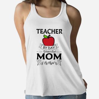 Teacher By Day Worlds Best Mom By Night Ladies Flowy Tank - Seseable