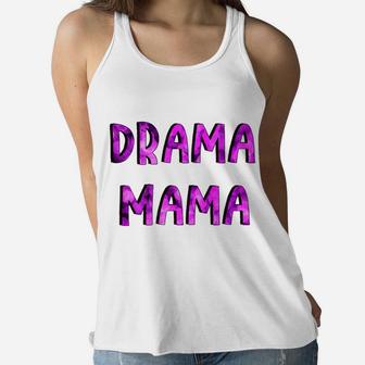 Theater Drama Mom Drama Mama Ladies Flowy Tank - Seseable