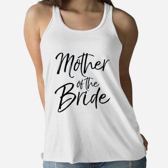 Wedding Bridal Party Gifts For Mom Cute Mother Of The Bride Ladies Flowy Tank - Seseable