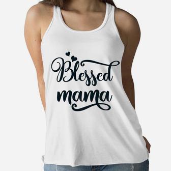 Womens Blessed Mama Thankful Mom Mothers Day Gift Outfit Ladies Flowy Tank - Seseable