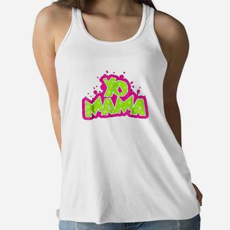 Yo Mama Funny 90s Hip-hop Party 1990s Ladies Flowy Tank - Seseable