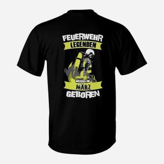 Feuerwehr Legenden Geburtstags T-Shirt, März Edition - Seseable