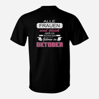 Frauen Geboren im Oktober T-Shirt, Beste Geburtstagsidee - Seseable