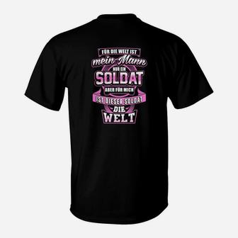 Für Mich Ist Dieser Soldat Die Welt T-Shirt - Seseable