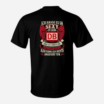 Humorvolles T-Shirt mit DB Logo, Lustiger Spruch für Bahnmitarbeiter - Seseable