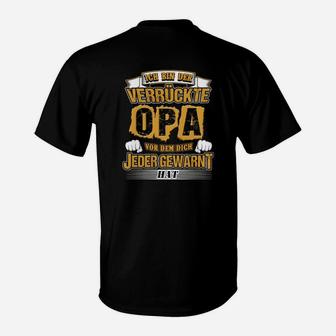 Ich Bin Der Verrückte Opa Tee T-Shirt - Seseable