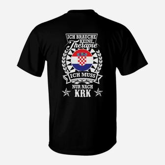 Kroatisches Wappen T-Shirt Schwarz, Spruch Therapie brauche ich nicht, nur KRK - Seseable